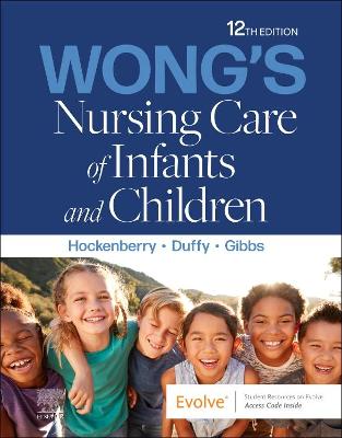 Wong's Nursing Care of Infants and Children - E-Book: Wong's Nursing Care of Infants and Children - E-Book
