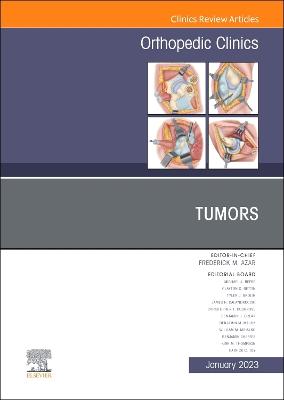 Tumors, An Issue of Orthopedic Clinics, Volume 54-1