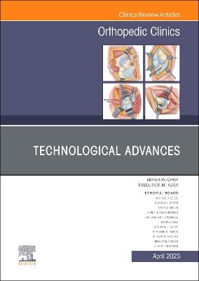 Technological Advances, An Issue of Orthopedic Clinics, Volume 54-2