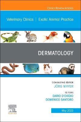 Dermatology, An Issue of Veterinary Clinics of North America: Exotic Animal  Practice, Volume 26-2