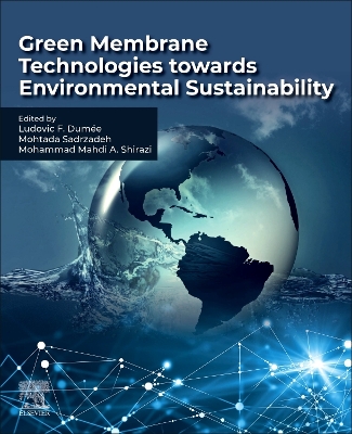Green Membrane Technologies towards Environmental Sustainability