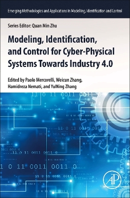 Modeling, Identification, and Control for Cyber- Physical Systems Towards  Industry 4.0