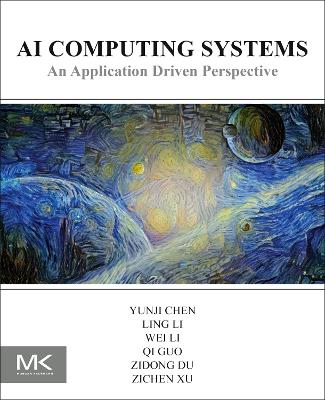 AI Computing Systems: An Application Driven Perspective
