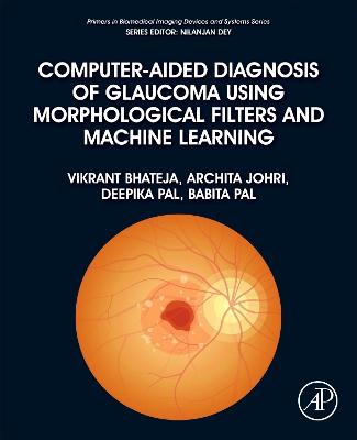 Computer-Aided Diagnosis of Glaucoma using Morphological Filters and Machine  Learning