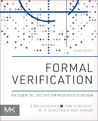 Formal Verification: An Essential Toolkit for Modern VLSI Design