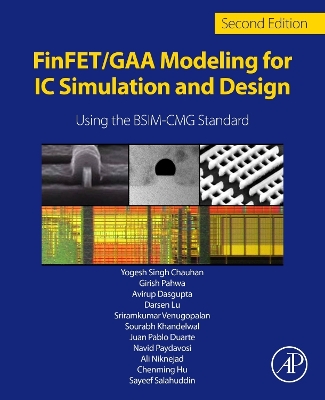 FinFET/GAA Modeling for IC Simulation and Design: Using the BSIM-CMG Standard 2nd edition