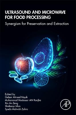 Ultrasound and Microwave for Food Processing: Synergism for Preservation and Extraction