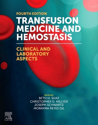 Transfusion Medicine and Hemostasis: Clinical and Laboratory Aspects 4th edition