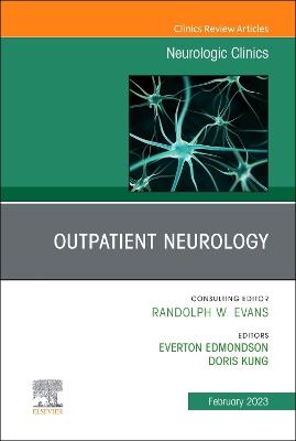 Outpatient Neurology, An Issue of Neurologic Clinics, Volume 41-1