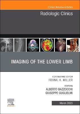 Imaging of the Lower Limb, An Issue of Radiologic Clinics of North America, Volume 61-2