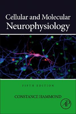 Cellular and Molecular Neurophysiology 5th edition