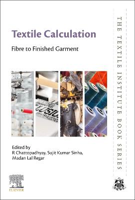 Textile Calculation: Fibre to Finished Garment
