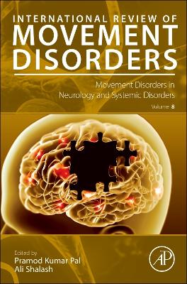 Movement Disorders in Neurology and Systemic Disorders, Volume 8