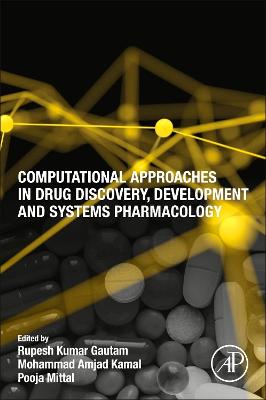 Computational Approaches in Drug Discovery, Development and Systems  Pharmacology