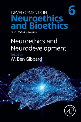 Neuroethics and Neurodevelopment, Volume 6