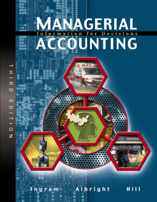 Managerial Accounting: Information for Decisions 3rd Revised edition