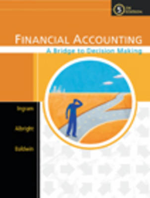 Financial Accounting: A Bridge to Decision Making 5th Revised edition