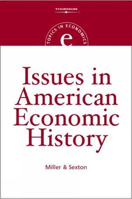 Issues in American Economic History illustrated edition
