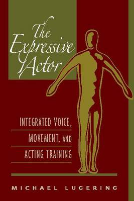 Expressive Actor: Integrated Voice, Movement, and Acting Training