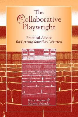 Collaborative Playwright: Practical Advice for Getting Your Play Written