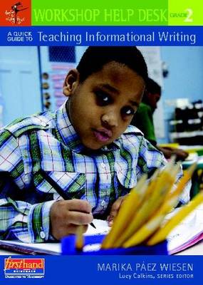 Quick Guide to Teaching Informational Writing, Grade 2: A Quick Guide to Teaching Informational Writing, Grade 2
