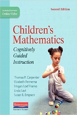 Children's Mathematics: Cognitively Guided Instruction 2nd edition