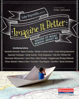 Imagine It Better: Visions of What School Might Be