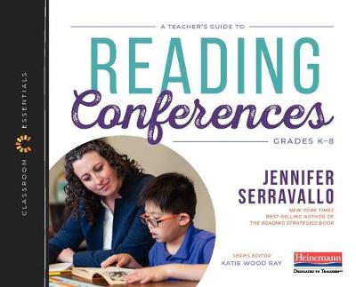 Teachers Guide to Reading Conferences (Classroom Essentials): A Teacher's Guide to Reading Conferences
