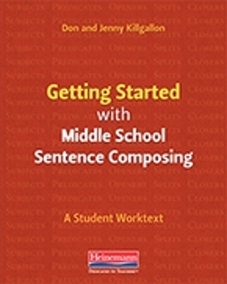 Getting Started with Middle School Sentence Composing