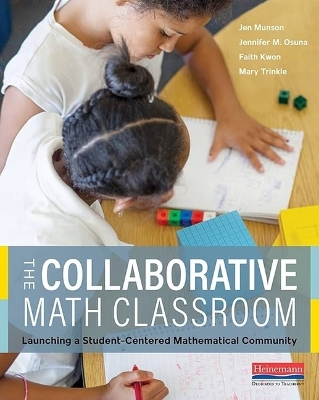 Collaborative Math Classroom: Launching a Student-Centered Mathematical Community