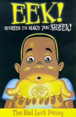 Eek! Stories to Make You Shriek, v. 4, Bad Luck Penny