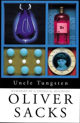 Uncle Tungsten: Memories of a Chemical Boyhood