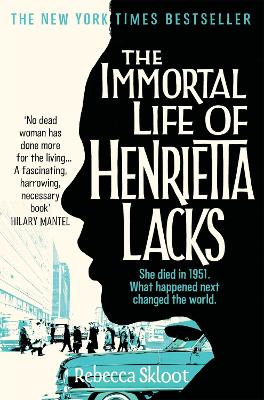 Immortal Life of Henrietta Lacks Unabridged edition