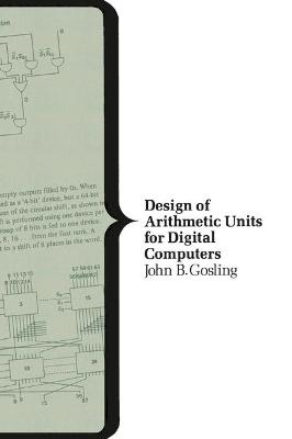 Design of Arithmetic Units for Digital Computers