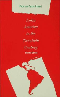 Latin America in the Twentieth Century 2nd Revised edition