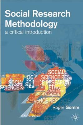 Social Research Methodology: A Critical Introduction