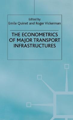 Econometrics of Major Transport Infrastructures