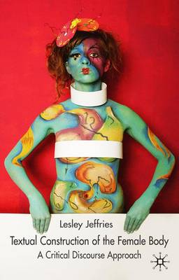 Textual Construction of the Female Body: A Critical Discourse Approach