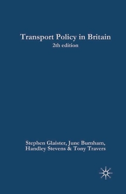 Transport Policy in Britain 2nd ed. 2006