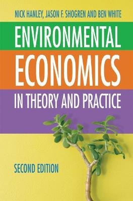 Environmental Economics: In Theory and Practice 2nd ed. 2006