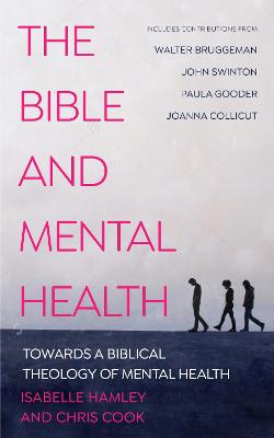 Bible and Mental Health: Towards a Biblical Theology of Mental Health