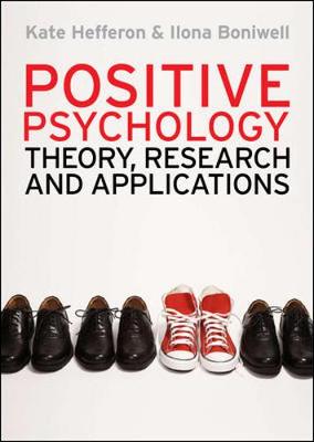 Positive Psychology: Theory, Research and Applications