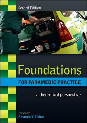 Foundations for Paramedic Practice: A Theoretical Perspective 2nd edition