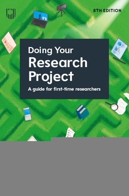 Ebook: Doing Your Research Project: A Guide for First-Time Researchers 8