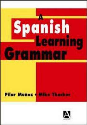 Spanish Learning Grammar, Second Edition 2nd New edition