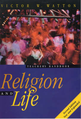 Religion and Life 2nd Revised edition, Teacher's Handbook