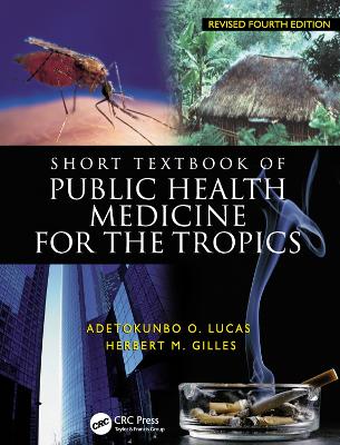 Short Textbook of Public Health Medicine for the Tropics, 4Ed 4th edition