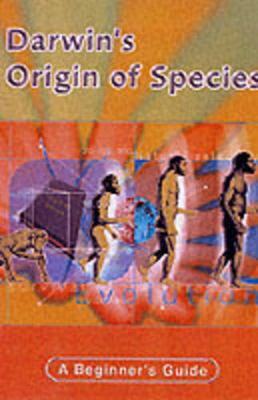 Darwins Origin of Species: a Beginner's Guide