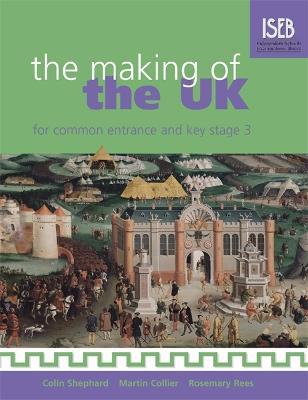 Making of the UK for Common Entrance and Key Stage 3