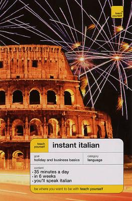Teach Yourself Instant Italian 3rd Revised edition